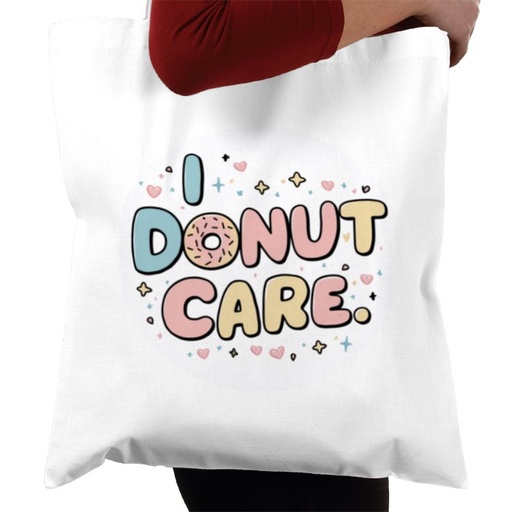 I donut care